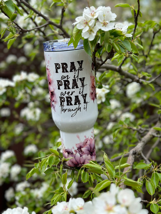 Pray over it